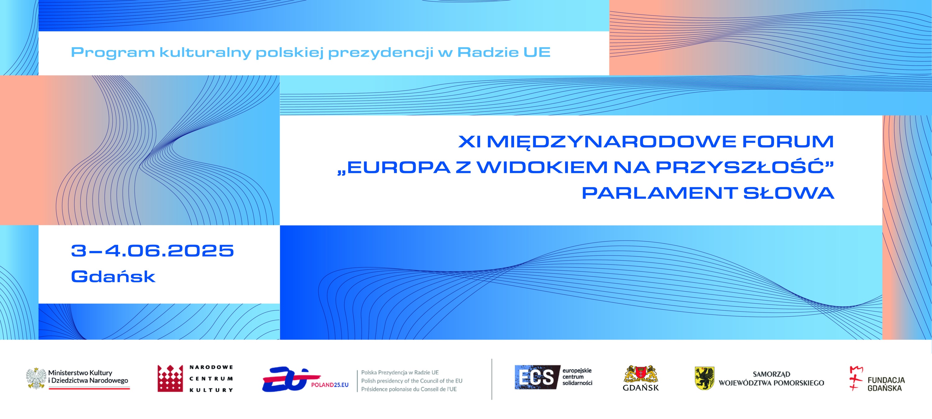 XI Międzynarodowe Forum Europa z Widokiem na Przyszłość Parlament Słowa